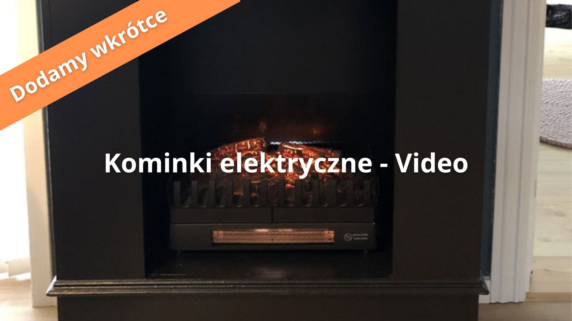 Kominki elektryczne - Video